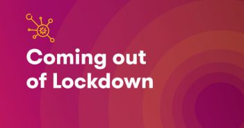 Coming out of Lockdown 2021